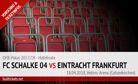 Schalke - Frankfurt Tickets (18.04.2018)